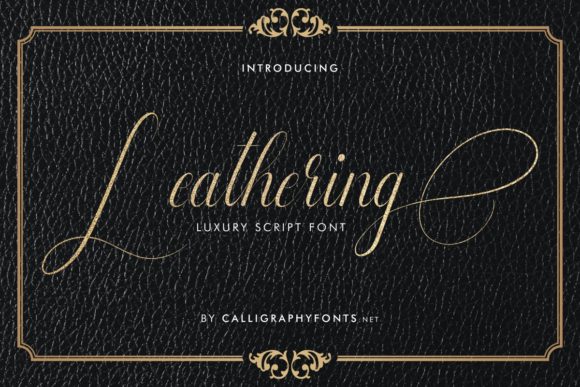 Leathering Font: A Designer's Take on Elegant Script Typography